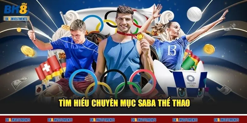 Một vài điểm cơ bản cần nắm được về sảnh SABA Sports