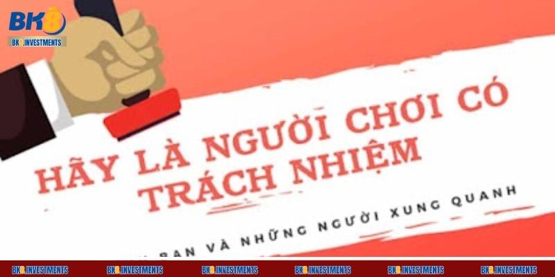 Trách nhiệm của BK8 đối với người chơi